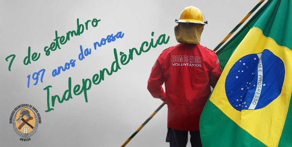 7 de Setembro - 197 anos da nossa Independência 0