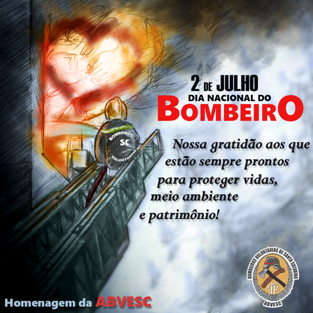 ABVESC: 2 de Julho - Dia Nacional do Bombeiro 0